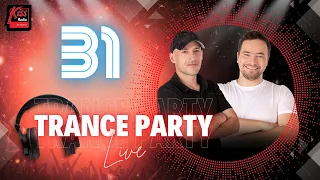 TRANCE PARTY LIVE 31 🔊🎉