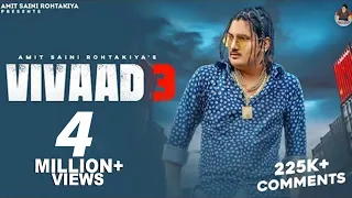 Vivaad 3 ( Official Video )  - Amit Saini Rohtakiya | New Haryanvi Songs Haryanavi 2023.