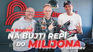 Rok Bagoroš - Na bujto repo do milijona! - Podcast #33