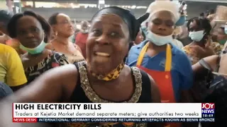 High Electricity Bills: Traders at Kejetia Market demand separate meters - Business Desk (25-3-21)