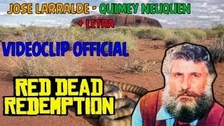 RDR | Jose Larralde - Quimey Neuquen + Letra (Videoclip Official)