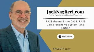 PASS theory & the CAS2: PASS Comprehensive System- 2nd Edition, Part 3