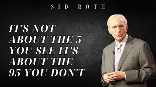 It's Not About the 5 You See It's About the 95 You DON'T - Sid Roth 2024