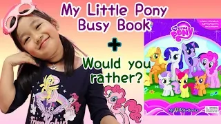 My Little Pony Busy Book + Would You Rather