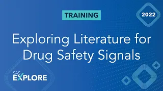 SAS Visual Text Analytics: Exploring Literature for Drug Safety Signals