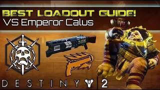 Destiny 2 | IN-DEPTH BEST LOADOUT GUIDE for Emperor Calus final boss fight; Leviathan Raid Tutorial.