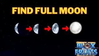 How To Find a Full Moon in Blox Fruits | Fastest Way To Find Full Moon