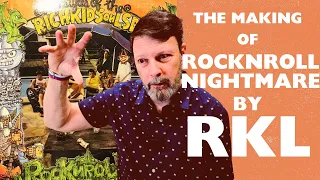The making of RocknRoll Nightmare by RKL