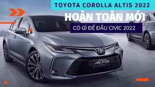 Toyota Corolla Altis 2022 Hoàn Toàn Mới - Được Trang Bị Những Gì Để Đấu Với Honda Civic | Giá Xe 24h