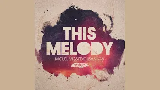 Miguel Migs Feat.Lisa Shaw - This Melody