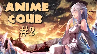 ANIME COUB #2 | ANIME / АНИМЕ / аниме приколы / coub / BEST COUB / amv