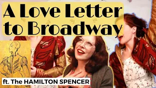 Making The HAMILTON Spencer! A Love Letter to Broadway
