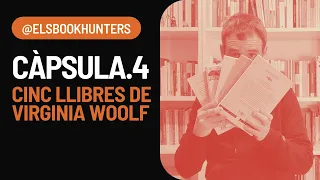 Càpsula #4: Cinc llibres de Virginia Woolf