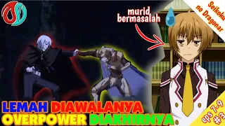 DIREMEHKAN DI AWAL DAN MENGELUARKAN KEKUATANN SAAT ADA LAWAN- alur cerita anime Seikoku noDragonar#3