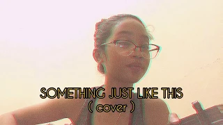 something just like this // cover