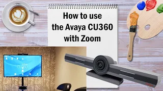 How to Use the Avaya CU360 Video Conferencing Bar with Zoom