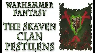 Warhammer Fantasy Lore - Clan Pestilens, Skaven Lore