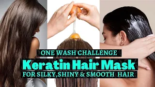 Keratin Hair Mask At Home | 1 WASH CHALLENGE |