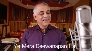 Ye Mera Deewanapan Hai (Cover)