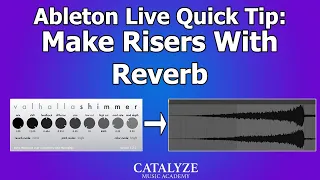 Ableton Quick Tip: Make Risers With Reverb