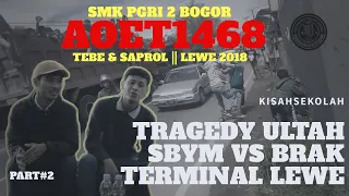 KISAHSEKOLAH: TRAGEDY ULTAH SKY72 • Lewe | Part #2 |TEBE&SAPROL AOET1468 LEWE 2018