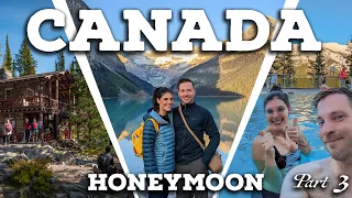 Part 3: Banff Town, Lake Louise, Tea Houses and Upper Hot Springs  - Our Canada Honeymoon