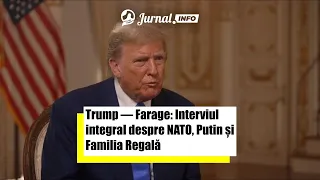 Trump — Farage: Interviul integral despre NATO, Putin și Familia Regală (în română)