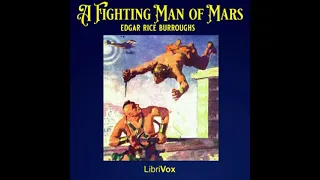 A Fighting Man of Mars by Edgar Rice Burroughs read by Mark Nelson Part 1/2 | Full Audio Book