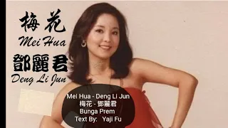 Mei Hua - Teresa Teng / Deng Li Jun  [ 梅花 - 鄧麗君 ] Lirik Dan Terjemahan