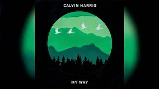 Calvin Harris   My Way Lyrics hd