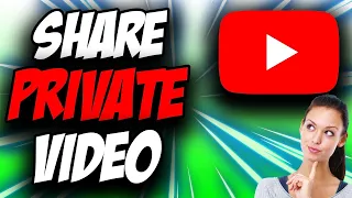 How To Share Private Youtube Video Link ✅ Easy