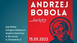 Andrzej Bobola... święty | Konferencja | Collegium Bobolanum