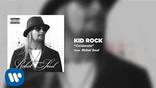 Kid Rock - Celebrate