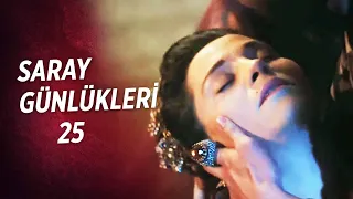 Saray Günlükleri 25 | Handan Sultan Sizlere Ömür:(