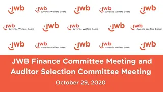 JWB Finance Committee Meeting & Auditor Selection Committee Meeting | October 29, 2020