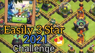 How to Easily 3 Star the 2021 Challenge | How to 3 Star the 2021 Challenge | New 10TH Anniversary