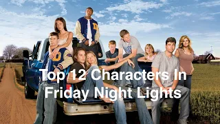 Top 12 Characters In Friday Night Lights