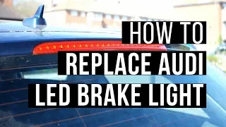 How to Replace Audi A6 C6 LED Brake Light