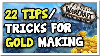 22 Goldmaking Tips for 2022! | 9.2 Prep, TSM, Beginner Tricks | Shadowlands | WoW Gold Making Guide