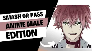 Anime -Smash or Pass - Male Edition