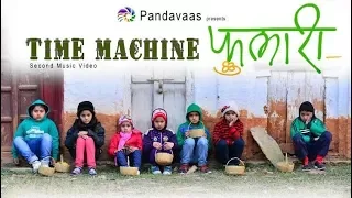 Phulari | Time Machine 2 | Pandavaas | पण्डौ