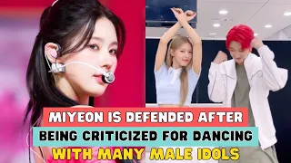 MIYEON IS DEFENDED AFTER BEING CRITICIZED FOR DANCING WITH MANY MALE IDOLS