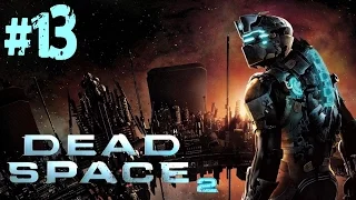 Dead Space 2 - #13 - Chapter 10: Return to the Ishimura 1/2