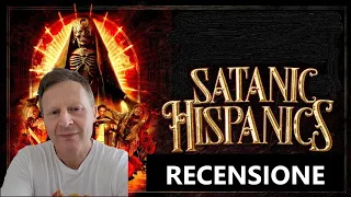 SATANIC HISPANICS - RECENSIONE