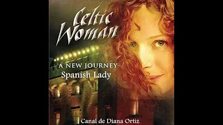 Celtic Woman - Spanish Lady (Lyrics & Traducción Al Español)