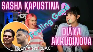 GEN X'ers REACT | Diana Ankudinova & Sasha Kapustina | Feeling Good