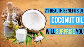 21 Health Benefits Of COCONUT OIL 💖I bet You didn't Know