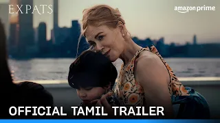 Expats - Official Tamil Trailer | Prime Video India