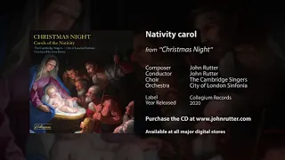 Nativity carol - John Rutter, The Cambridge Singers, City of London Sinfonia