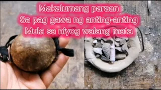 Makalumang paraan sa pagawa ng anting-anting mula sa bao niyog walang mata